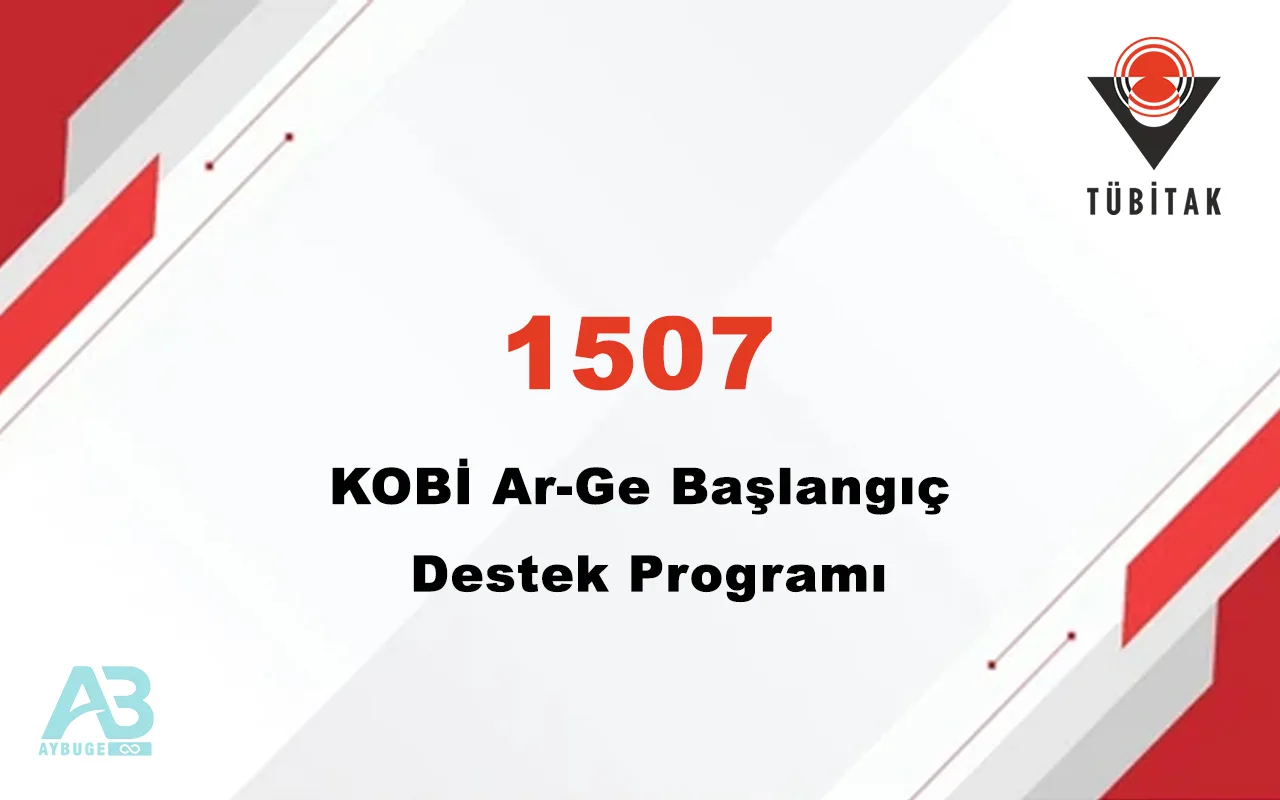 TÜBİTAK 1507 KOBİ Ar-Ge Başlangıç